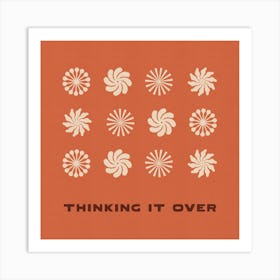 Thinking It Over Art Print