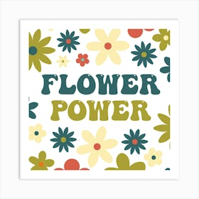 Flower Power Nature Square Art Print