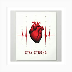 Stay Strong Canvas Print Art Print