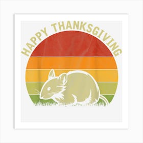 Happy Thanksgiving Rat Lover Cute Thanksgiving Costume Art Print