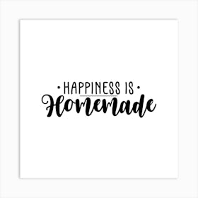 Happiness Is Homemade 1 Art Print