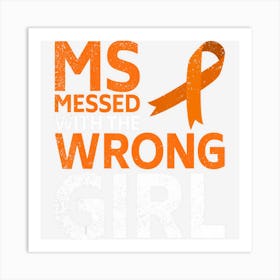 Ms Messed With The Wrong Girl Wear Orange Ribbon Art Print