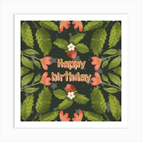 Happy birthday quote with strawberries Art Print