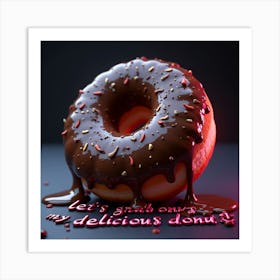 Let'S Get One Delicious Donut Art Print