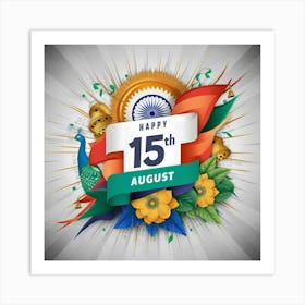 Happy 15th August Art Print