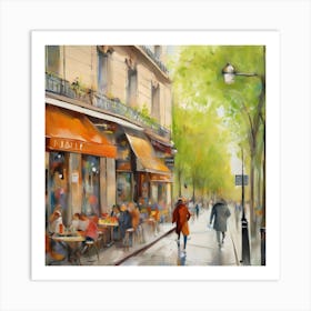 Paris CafesCafe in Paris. spring season. Passersby. The beauty of the place. Oil colors.26 Art Print