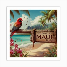 Welcome To Maui Beach Art Print