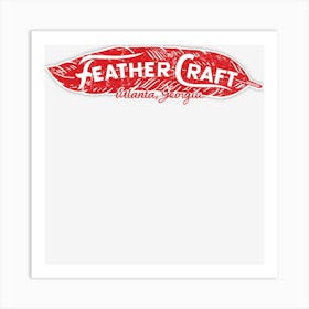 Feathercraft Art Print