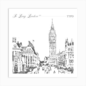 So Long, London Music Poster Black & White 1 Art Print