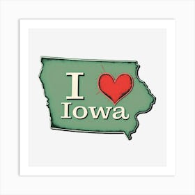 I Love Iowa Art Print