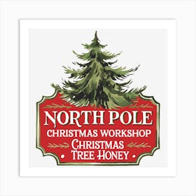 North Pole Christmas Workshop Christmas Tree Honey Art Print