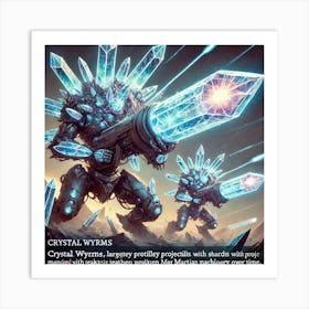 Crystal Wyrms Crystalline Projectiles Art Print