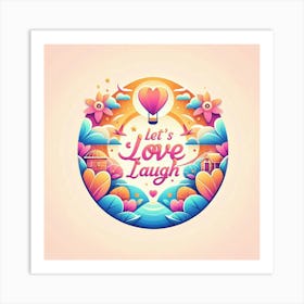 Love Laugh 6 Art Print