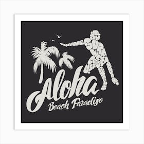 Aloha Beach Paradise Art Print