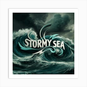 Stormy Sea 12 Art Print