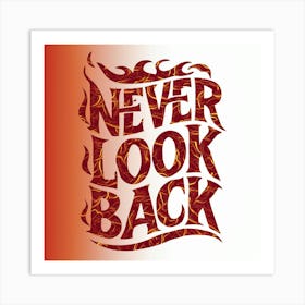 Never Look Back 6 Art Print