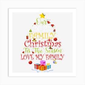 Our 2022 Matching Family Christmas Love My Family Christmas Art Print