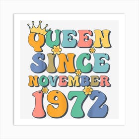 50 Years Old Queen Since November 1972 50th Birthday Women Art Print