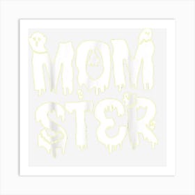 Momster Monster Mom Funny Halloween 1 Art Print