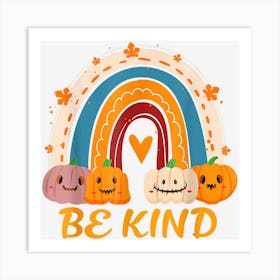 Rainbow Pumpkin Cute Halloween Be Kind Heart Spooky Season Art Print