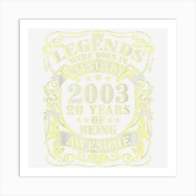 20 Yrs Old Vintage Legends Born January 2003 20th Birthday 1 Art Print