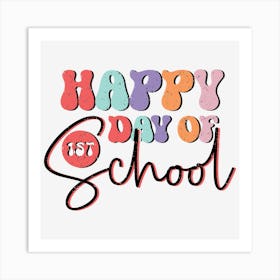 Happy 1st Day Of School 01 Art Print