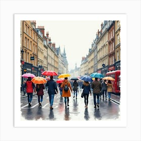 A Watercolor Scene Of People Enjoying A Rainy Day In London, Under Colorful Umbrellas 1 Art Print