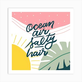 Ocean Air Salty Hair Art Print