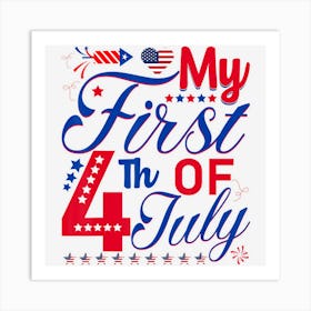 Trending My First 4th Of July Art Print