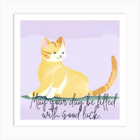 May Your Day Be Killed With Good Luck Art Print