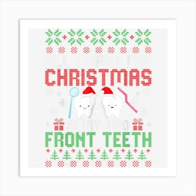 All I Want For Christmas Is My Two Frontth Ugly Sweater Art Print