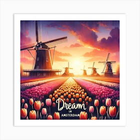 Dream In Amsterdam Wall Print Art A Serene And Enchanting Depiction Of Amsterdam S Countryside, Perfect For Adding A Touch Of Tranquility And Charm To Any Space Art Print