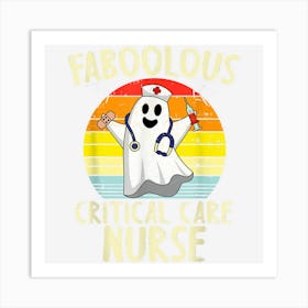 Retro Faboolous Critical Care Nurse Ghost Nursing Halloween Art Print