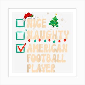 Nice Naughty American Football Player Christmas Xmas List Art Print