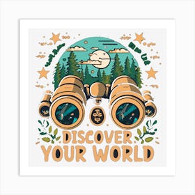 Discover Your World Art Print