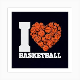 I Love Basketball 1 Art Print