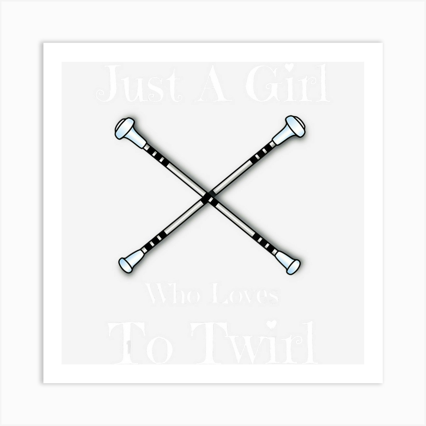 Baton Twirling Gift T Shirt - Just A Girl Who Loves To Twirl Baton Twirling Gift T Shirt - Just A Girl Who Loves To Twirl