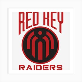 Red Key Raiders Art Print