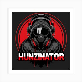 Hunzinator 8 Art Print