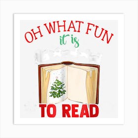 Oh What Fun It Is To Read Librarian Christmas Book Art Print