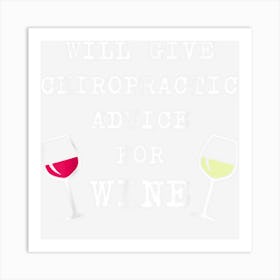 Chiropractic Advice For Wine Chiro Assistant Funny Chiroprac Art Print