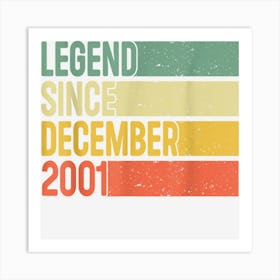 Legend Since December 2001 21 Years Old Gifts 21st Birthday Art Print