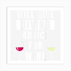 Diving Advice For Wine Water Sports Funny Scuba Diver Art Print