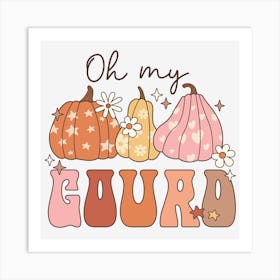 Oh My Gourd Art Print