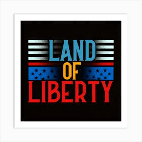 Land Of Liberty Art Print