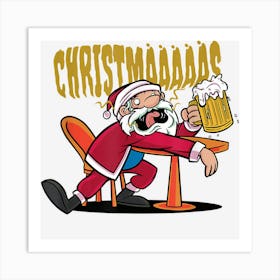 Funny Santa Claus Beer Christmas M�h Women Men Art Print