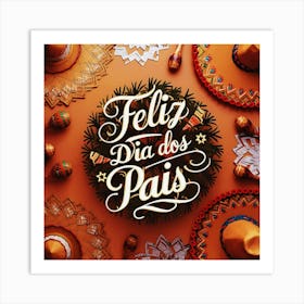 Feliz dia dos Pais typographic Happy fathers day for brazilian portuguese language greeting card postcard and congratulation fathers day dad,daddy,father,fathers day,dad,pai,family illustration wall art, clop artFeliz Dia Dos Pais 2 Art Print