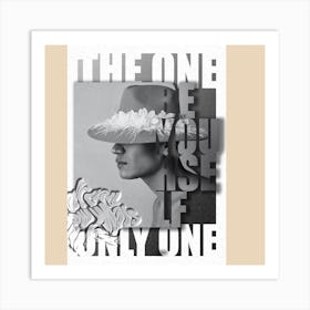 One Be Yourself Only One Art Print