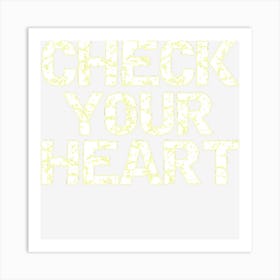 Check Your Hear Christian Accountability Art Print