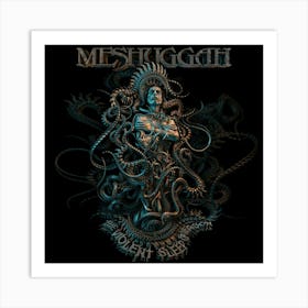 Meshuggah 1 Art Print